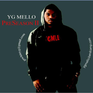 YG Mello - Preseason II